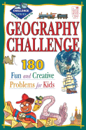 Geography Challenge Level 1: 190 Fun & Creative Problems for Kids