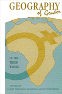 Geography of gender in the Third World