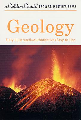 Geology: A Fully Illustrated, Authoritative and Easy-To-Use Guide - Rhodes, Frank H T