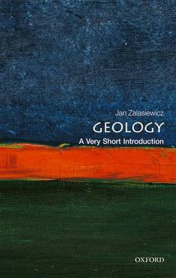 Geology: A Very Short Introduction - Zalasiewicz, Jan