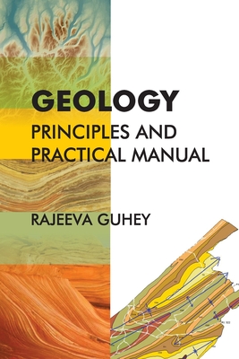 Geology: Principles and Practical Manual - Guhey, Rajeeva