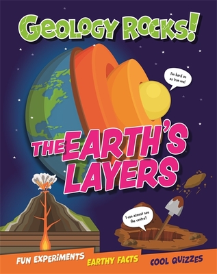 Geology Rocks!: The Earth's Layers - Howell, Izzi
