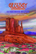Geology Underfoot in Northern Arizona