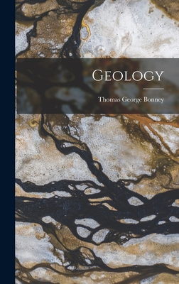 Geology - Bonney, Thomas George