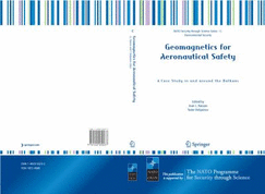 Geomagnetics for Aeronautical Safety: A Case Study in and Around the Balkans