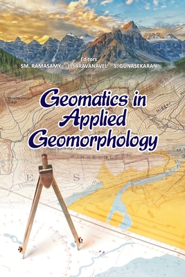 Geomatics in Applied Geomorphology - Ramasamy, Sm (Editor)