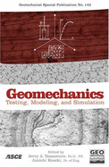 Geomechanics: Testing, Modeling, and Simulation - Yamamuro, Jerry (Editor), and Koseki, Junichi (Editor)
