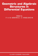 Geometric and Algebraic Structures in Differential Equations