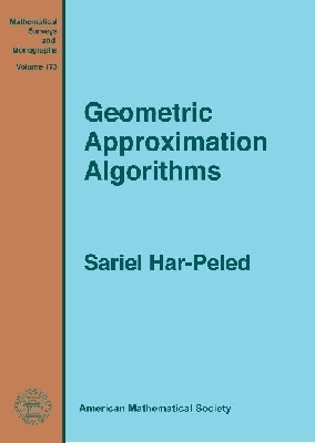 Geometric Approximation Algorithms - Har-Peled, Sariel