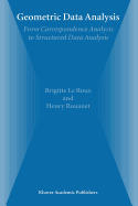 Geometric Data Analysis: From Correspondence Analysis to Structured Data Analysis