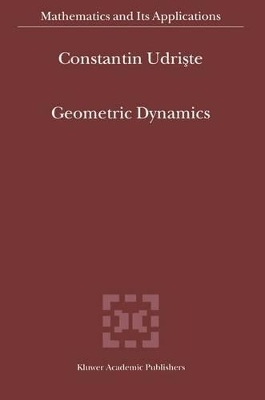 Geometric Dynamics - Udriste, Constantin