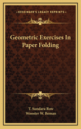 Geometric Exercises in Paper Folding