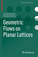 Geometric Flows on Planar Lattices