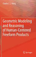 Geometric Modeling and Reasoning of Human-Centered Freeform Products