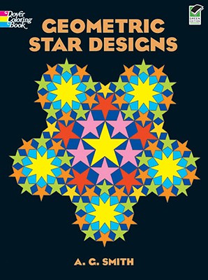 Geometric Star Designs Coloring Book - Smith, A G