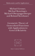 Geometric Theory of Generalized Functions with Applications to General Relativity