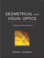 Geometrical and Visual Optics: A Clinical Introduction