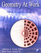 Geometry at Work - Gorini, Catherine A, PH.D. (Editor)