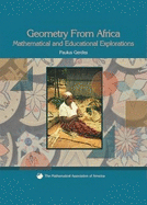 Geometry from Africa: Mathematical and Educational Explorations