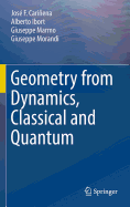 Geometry from Dynamics, Classical and Quantum