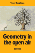Geometry in the Open Air