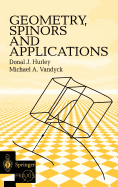 Geometry, Spinors and Applications