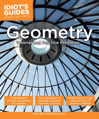 Geometry: Tutorial and Practical Problems - Bhatt, Sonal, MS, and Dayton, Rebecca
