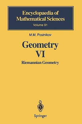 Geometry VI: Riemannian Geometry - Postnikov, M.M.