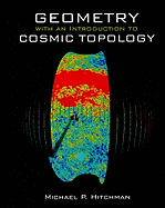 Geometry with an Introduction to Cosmic Topology