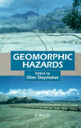 Geomorphic Hazards - Slaymaker, Olav (Editor)