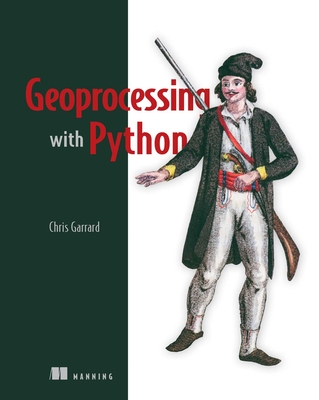 Geoprocessing with Python - Garrard, Chris