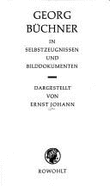 Georg B�chner in Selbstzeugnissen und Bilddokumenten