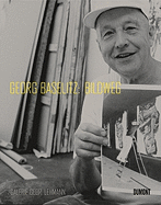 Georg Baselitz: Bildweg - Baselitz, Georg, and Schulz-Hoffmann, Carla (Text by), and Karcher, Eva (Text by)