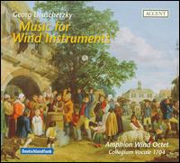 Georg Druschetzky: Music for Wind Instruments - Amphion Wind Ensemble; Collegium Vocale 1704; V�clav Luks (conductor)