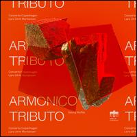 Georg Muffat: Armonico Tributo - Concerto Copenhagen; Lars Ulrik Mortensen (conductor)