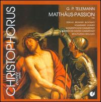 Georg Philipp Telemann: Matth�us-Passion - Alison Browner (alto); Anton Scharinger (vocals); Hans Peter Blochwitz (vocals); Maria Zedelius (soprano);...
