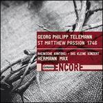 Georg Philipp Telemann: St. Matthew Passion, 1746