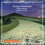 Georg Schumann: Piano Works