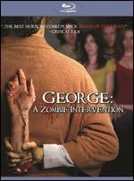 George: A Zombie Intervention [Blu-ray]