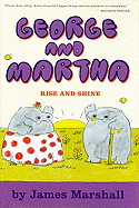George and Martha: Rise and Shine