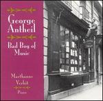 George Antheil, Bad Boy of Music