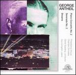 George Antheil: Piano Concerto No. 2; Serenade No. 2; Dreams