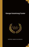 George Armstrong Custer
