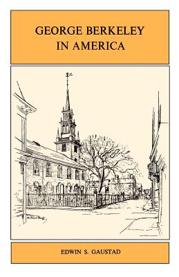 George Berkeley in America - Gaustad, Edwin S