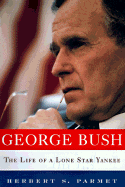 George Bush - Parmet, Herbert S