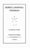 George C. Marshall: 2volume 4: Statesman