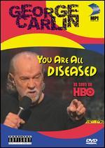 George Carlin: You Are All Diseased