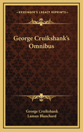 George Cruikshank's Omnibus