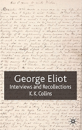 George Eliot: Interviews and Recollections