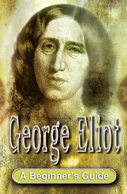 George Eliot - Weatherburn, Jenny, and Abbott, Rob, and Bell, Charlie